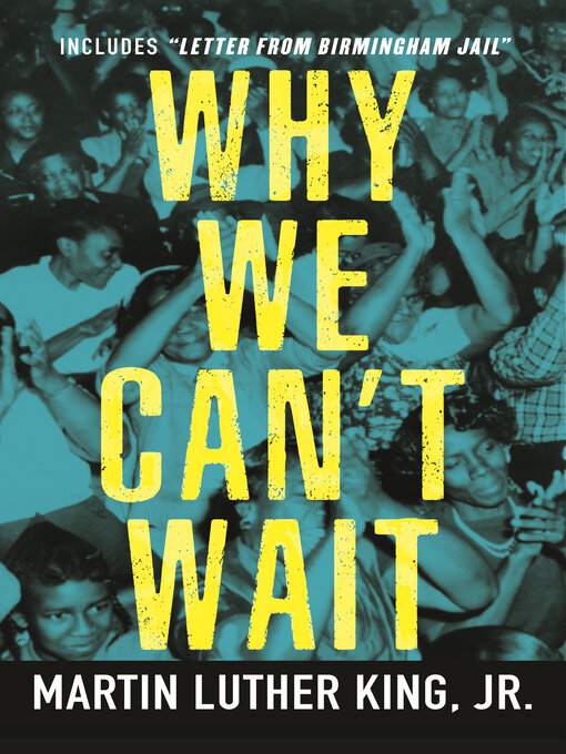 Title details for Why We Can't Wait by Dr. Martin Luther King, Jr. - Available